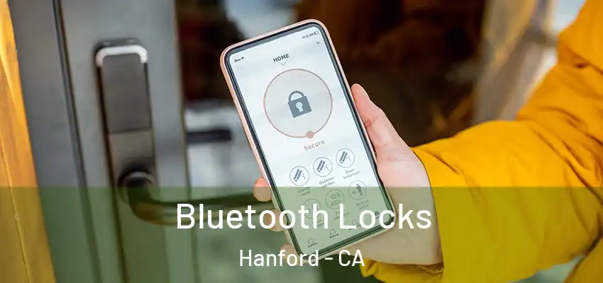 Bluetooth Locks Hanford - CA