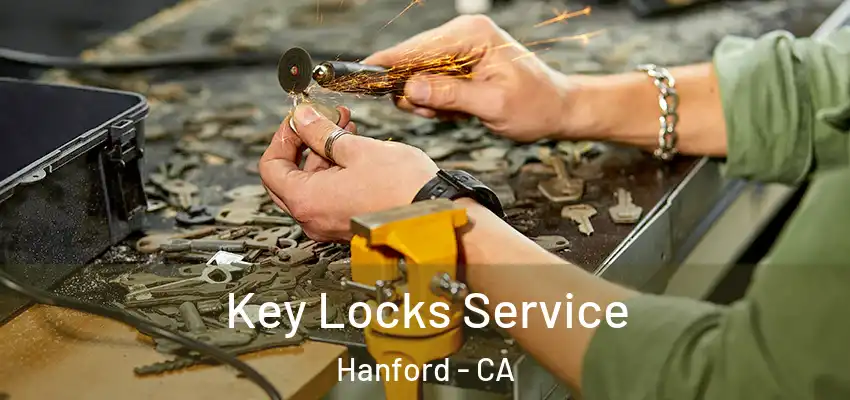  Key Locks Service Hanford - CA