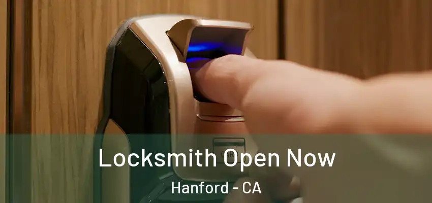 Locksmith Open Now Hanford - CA