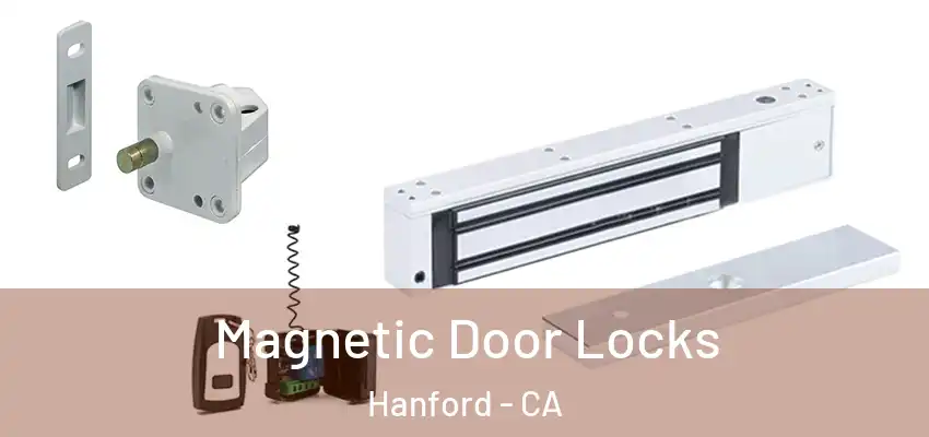 Magnetic Door Locks Hanford - CA