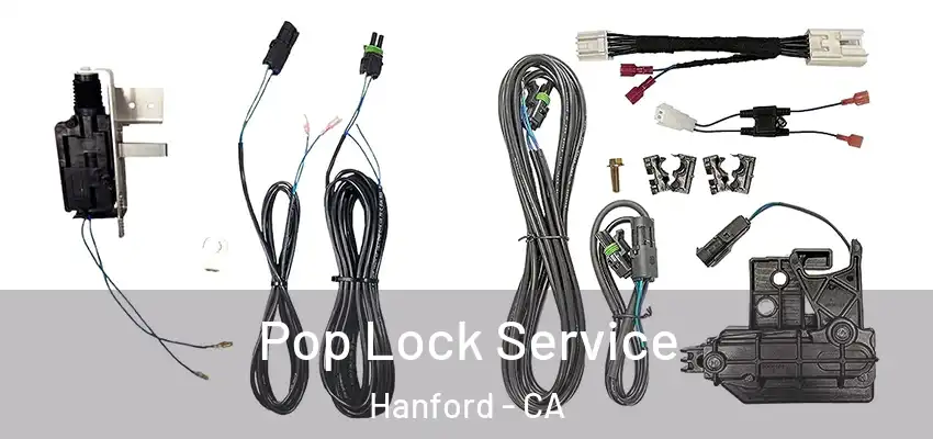  Pop Lock Service Hanford - CA