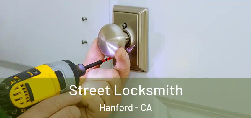  Street Locksmith Hanford - CA